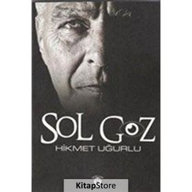 Sol Göz - Hikmet Uğurlu