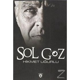 Sol Göz - Hikmet Uğurlu