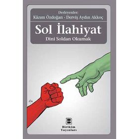 Sol İlahiyat - Kazım Özdoğan Derviş Aydın Akkoç