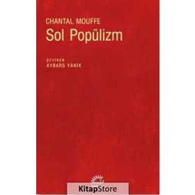 Sol Popülizm - Chantal Mouffe
