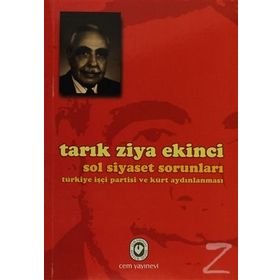 SOL SIYASET SORUNLARI - TARIK ZIYA EKINCI