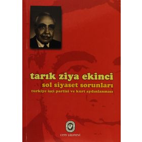 SOL SIYASET SORUNLARI - TARIK ZIYA EKINCI