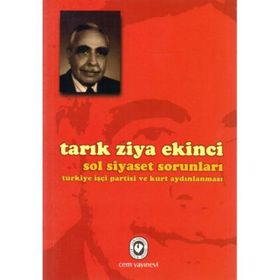 SOL SIYASET SORUNLARI - TARIK ZIYA EKINCI