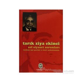 SOL SIYASET SORUNLARI - TARIK ZIYA EKINCI
