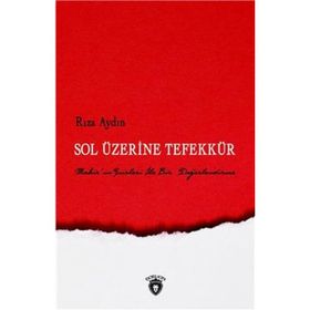 Sol Üzerine Tefekkür - Rıza Aydın