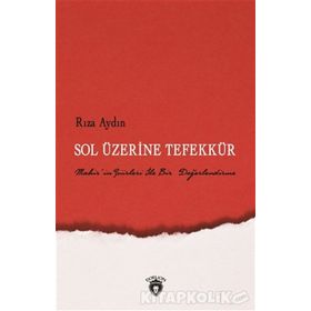 Sol Üzerine Tefekkür - Rıza Aydın