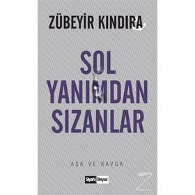 Sol Yanımdan Sızanlar - Zübeyir Kındıra