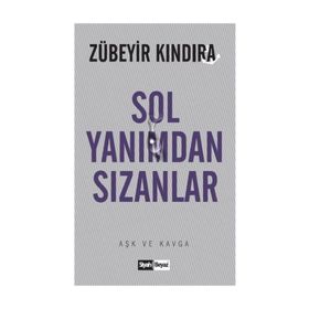 Sol Yanımdan Sızanlar - Zübeyir Kındıra