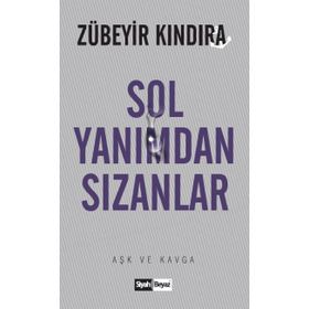 Sol Yanımdan Sızanlar - Zübeyir Kındıra