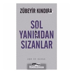 Sol Yanımdan Sızanlar - Zübeyir Kındıra