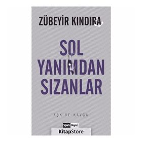 Sol Yanımdan Sızanlar - Zübeyir Kındıra