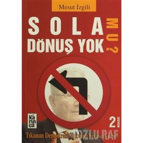 SOLA DÖNÜŞ YOK MU? - MESUT İZGİLİ