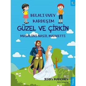 Sola Kidz Belalı Üvey Kardeşim Güzel ve Çirkin Masalını Nasıl Mahvetti?