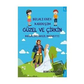 Sola Kidz Belalı Üvey Kardeşim Güzel ve Çirkin Masalını Nasıl Mahvetti?