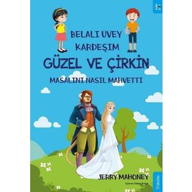 Sola Kidz Belalı Üvey Kardeşim Güzel ve Çirkin Masalını Nasıl Mahvetti?