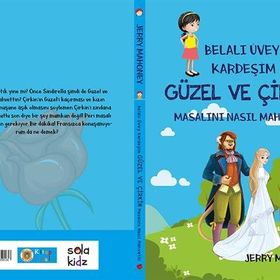 Sola Kidz Belalı Üvey Kardeşim Güzel ve Çirkin Masalını Nasıl Mahvetti?