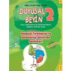 Sola Kidz Duyusal Beyin 2 - Duygusal Farkındalığı ve Dayanıklılığı Geliştirme Aktiviteleri