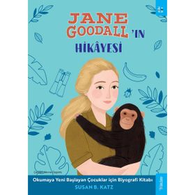 Sola Kidz Jane Goodall'ın Hikayesi Okumaya Yeni Başlayan Çocuklar Biyografi Kitabı