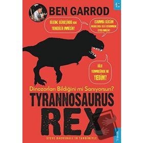 Sola Kidz Tyrannosaurus Rex; Dinozorları Bildiğini mi Sanıyorsun?