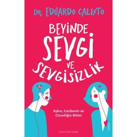 Sola Unitas Beyinde Sevgi ve Sevgisizlik