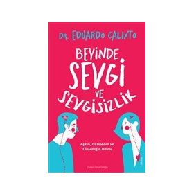 Sola Unitas Beyinde Sevgi ve Sevgisizlik