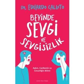 Sola Unitas Beyinde Sevgi ve Sevgisizlik