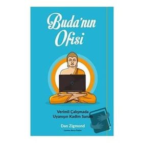 Sola Unitas Dan Zigmond Budanın Ofisi Verimli Çalışmada Uyanışın Kadim Sanatı