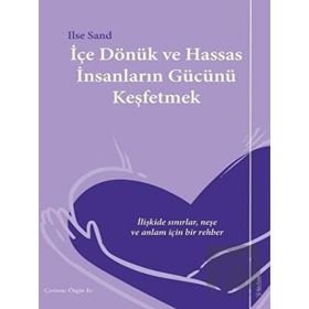 Sola Unitas İçe Dönük ve Hassas İnsanların Gücünü Keşfetmek Ilse Sand