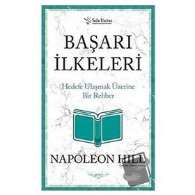Sola Unitas Kısaltılmış Klasikler Serisi Başarı İlkeleri