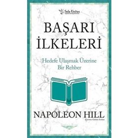 Sola Unitas Kısaltılmış Klasikler Serisi Başarı İlkeleri