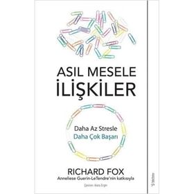 Sola Unitas Richard Fox Asıl Mesele İlişkiler