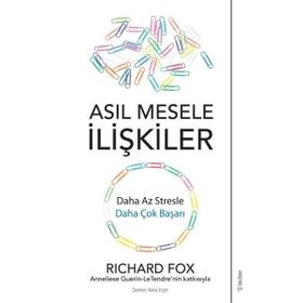 Sola Unitas Richard Fox Asıl Mesele İlişkiler
