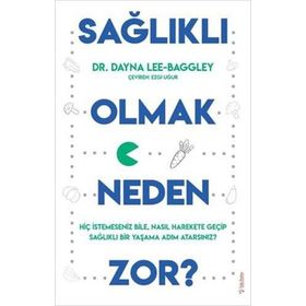 Sola Unitas Sağlıklı Olmak Neden Zor? Dayna Lee Baggley
