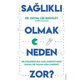 Sola Unitas Sağlıklı Olmak Neden Zor? Dayna Lee Baggley