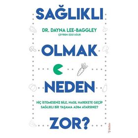 Sola Unitas Sağlıklı Olmak Neden Zor? Dayna Lee Baggley