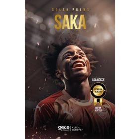 Solak Prens Bukayo Saka Gece Kitaplığı