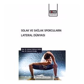 Solak Ve Sağlak Sporcuların Lateral Dünyası - Ahmet Gökhan Yazıcı