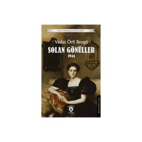 Solan Gönüller 1944 - Vedat Örfi Bengü