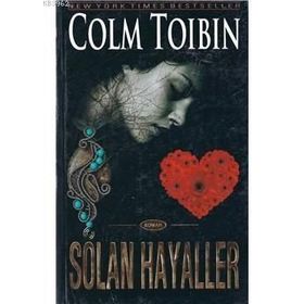 SOLAN HAYALLER - COLM TÒIBÌN