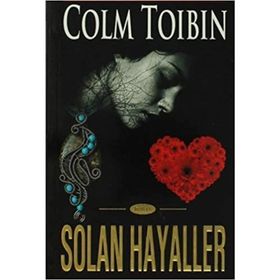 SOLAN HAYALLER - COLM TÒIBÌN
