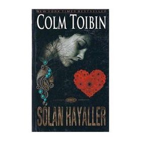 SOLAN HAYALLER - COLM TÒIBÌN