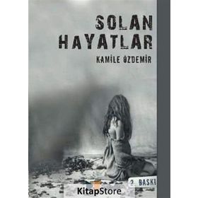Solan Hayatlar - Kamile Özdemir