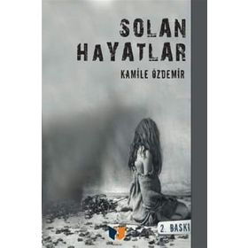 Solan Hayatlar - Kamile Özdemir