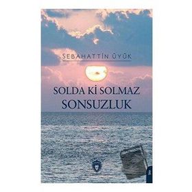 Solda Ki Solmaz Sonsuzluk - Dorlion Yayınevi