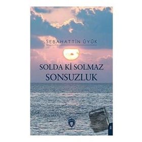Solda Ki Solmaz Sonsuzluk - Dorlion Yayınevi