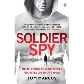 Soldier Spy - Tom Marcus