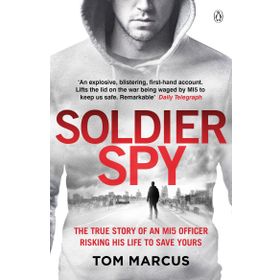 Soldier Spy - Tom Marcus