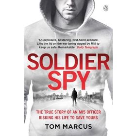 Soldier Spy - Tom Marcus