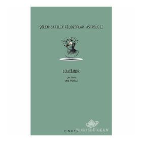 Şölen - Satılık Filozoflar - Astroloji - Loukianos