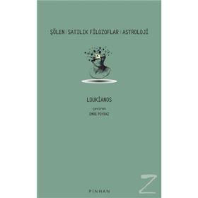 Şölen - Satılık Filozoflar - Astroloji - Loukianos